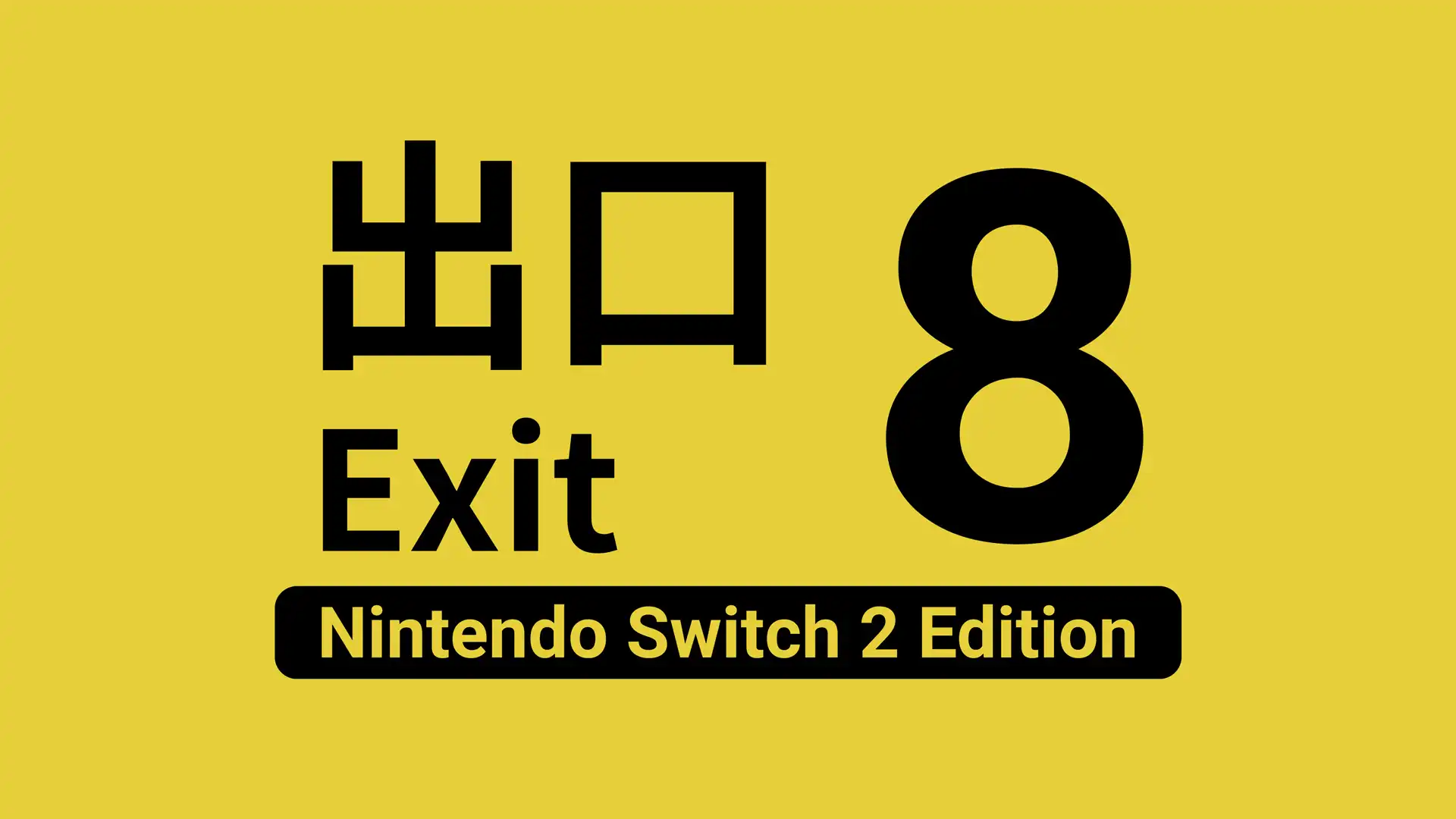 The Exit 8